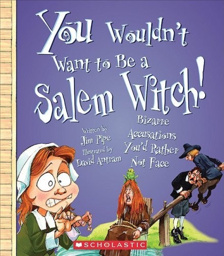 You Wouldn’t Want To Be A Salem Witch! Bizarre Accusations You’d Rather Not Face