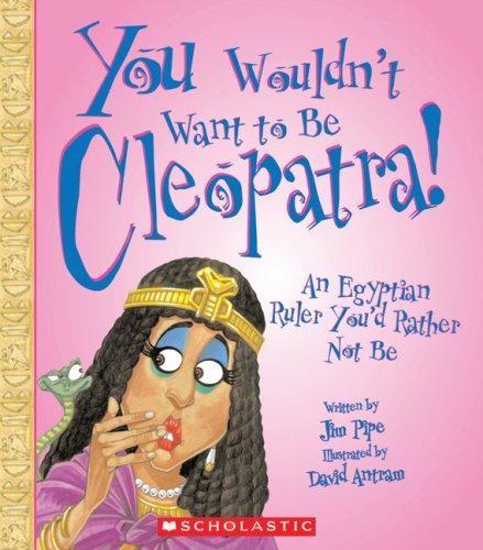 You Wouldn’t Want To Be Cleopatra! An Egyptian Ruler You’d Rather Not Be