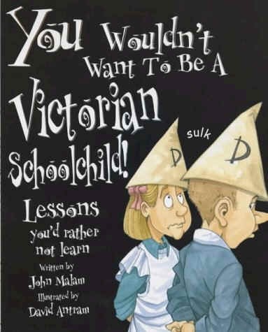 You Wouldn’t Want To Be A Victorian School Child! Lessons You’d Rather Not Learn