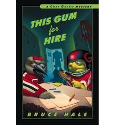 Chet Gecko Mystery;  This Gum for Hire #6