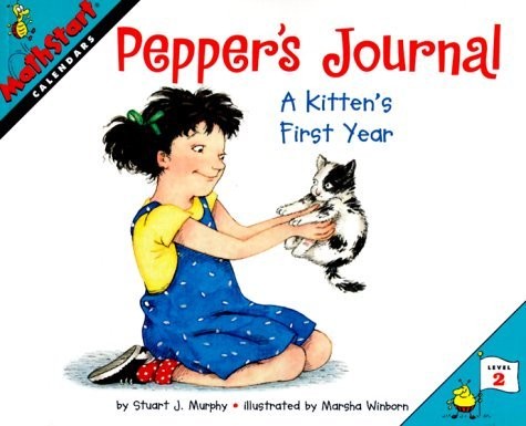 MathStart 2: Pepper’s Journal: A Kitten’s First Year (Calendars)