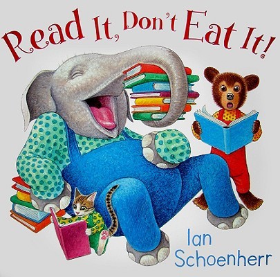 Read It, Don’t Eat It