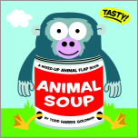 Animal Soup:  A Mixed Up Animal Flap Book