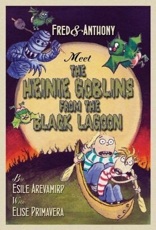 Fred and Anthony Meet the Heinie Goblins from the Black Lagoon