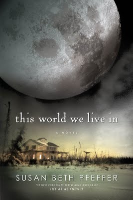 Life As We Knew It, Book 3:  This World We Live In  (Last Survivors)