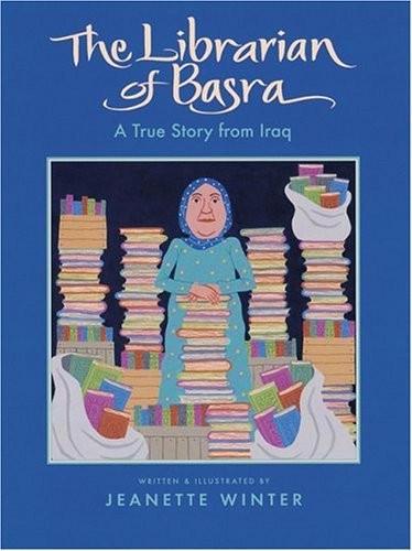 The Librarian of Basra: A True Story From Iraq