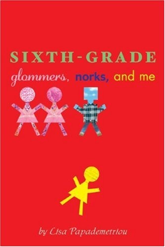 Sixth-Grade Glommers, Norks and Me