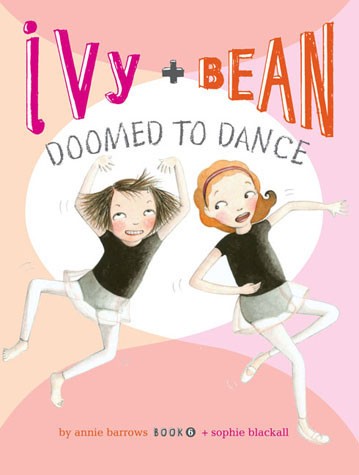 Ivy & Bean: Doomed To Dance