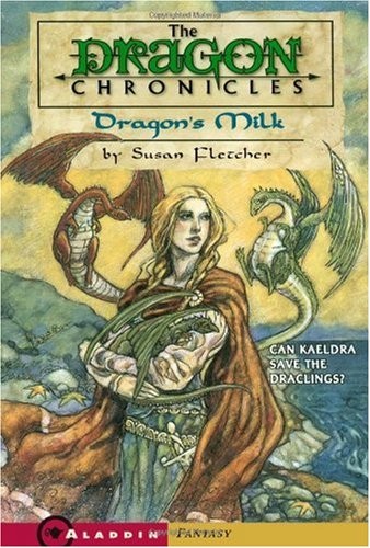 Dragon’s Milk  (Dragon Chronicles, 1)