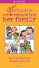 A Smart Girl’s Guide to Understanding Her Family