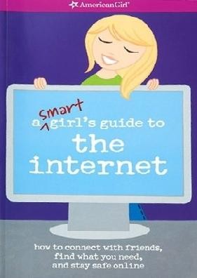 A Smart Girl’s Guide to the Internet