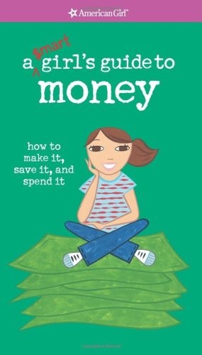 A Smart Girl’s Guide to Money