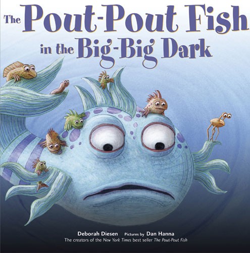 The Pout-Pout Fish in the Big-big Dark