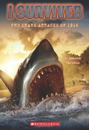 I Survived  Book  2  The Shark Attacks of 1916
