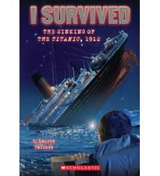 I Survived  Book  1  The Sinking of the Titanic 1912