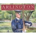Arlington: The Story of Our Nation’s Cemetery