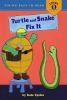 Turtle and Snake Fix It