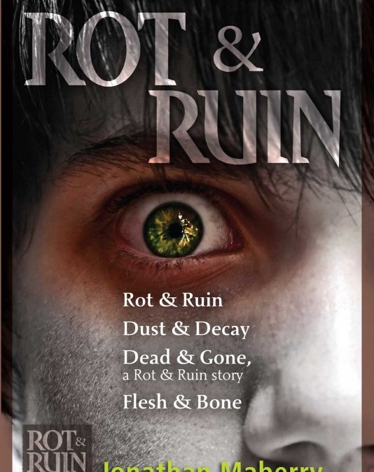 Rot and Ruin (Rot and Ruin, Book 1)