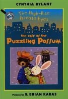 High Rise Private Eyes Book 3  The Case of the Puzzling Possum    (An I Can Read Book Level 2)
