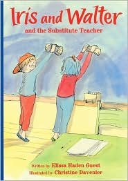 Iris and Walter and the Substitute Teacher