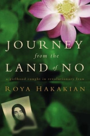 Journey from the Land of No: A Girlhood Caught in Revolutionary Iran