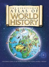 The Kingfisher Atlas of World History