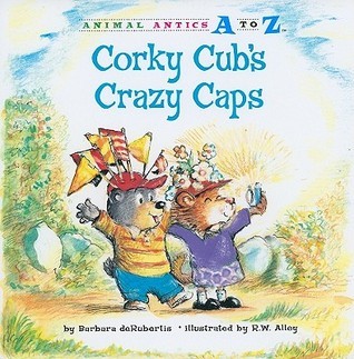 Corky Cub’s Crazy Caps: Animal Antics A to Z