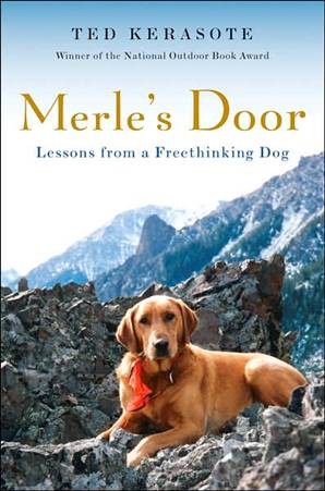 Merle’s Door: Lessons from a Freethinking Dog