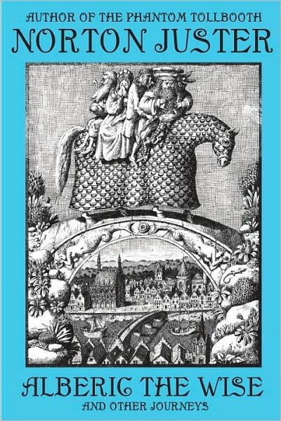 Alberic the Wise and Other Journeys