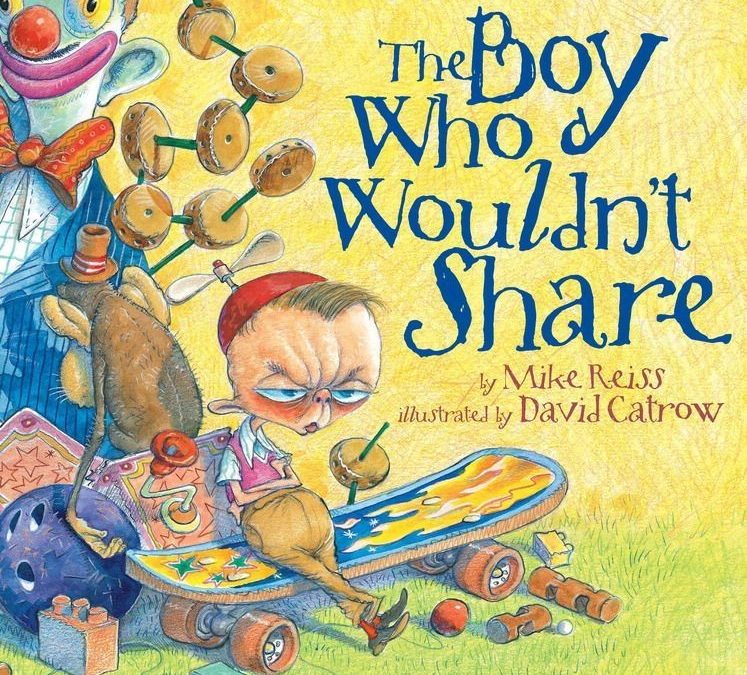 The Boy Who Wouldn’t Share