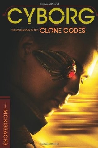 Clone Codes:  Cyborg  (Book 2)