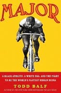 Major: A Black Athlete, A White Era, and the Fight To Be the World’s Fastest Human Being