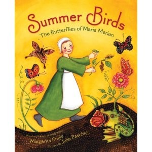 Summer Birds:  The Butterflies of Maria Merian