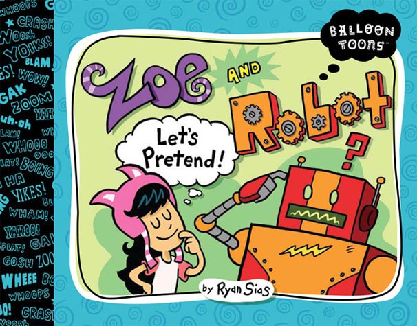 Zoey and Robot:  Let’s Pretend
