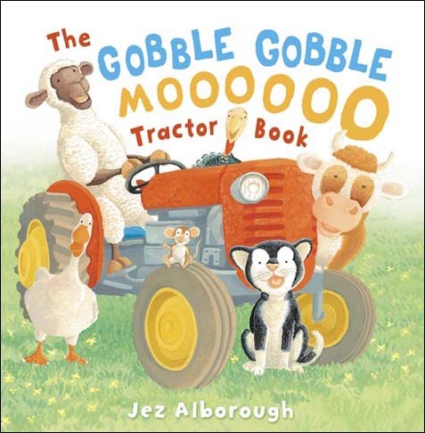 The Gobble Gobble Moooooo Tractor Book