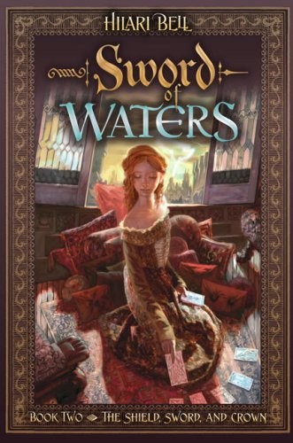 Sword of Waters: The Shield, Sword and Crown Trilogy, Book Two