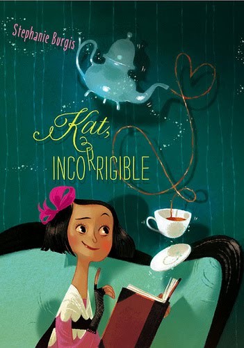 Kat, Incorrigible: The Unladylike Adventures of Kat Stephenson Series, Book One