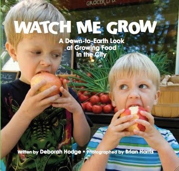 Watch Me Grow: A Down to Earth Look at Growing Food in the City