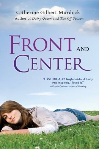Front and Center  (Dairy Queen, Book 3)