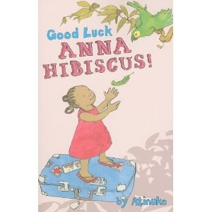 Anna Hibiscus, Book 3:  Good Luck, Anna Hibiscus