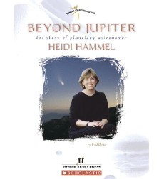 Beyond Jupiter The Story of Planetary Astronomer Heidi Hammel (Women’s Adventures in Science)