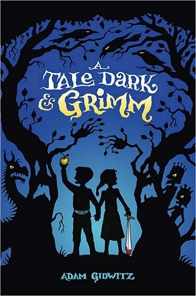 A Tale Dark and Grimm  Book 1