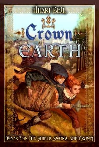 Crown of Earth: The Shield, Sword and Crown Trilogy, Book Three