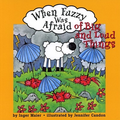 When Fuzzy Was Afraid of Big and Loud Things