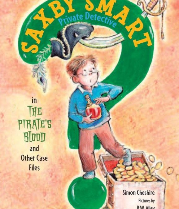 Saxby Smart Private Detective:  The Pirate’s Blood