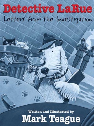 Larue Books   Detective LaRue: Letters from the Investigation