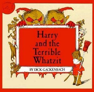 Harry and the Terrible Whatzit