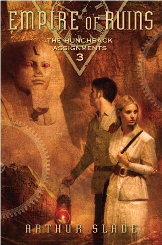 The Hunchback Assignments:  Empire of Ruins  (Book 3)
