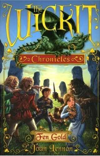 Fen Gold: The Wickit Chronicles, Book Two