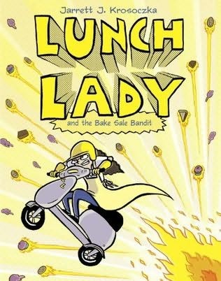 Lunch Lady Book 5  Lunch Lady and the Bake Sale Bandit